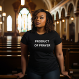 Product of Prayer Women's Relaxed T-Shirt