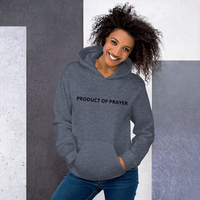Prayer Collection:Product of Prayer Hoodie