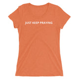 Prayer Collection: Just Keep Praying Tee