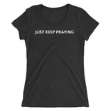 Prayer Collection: Just Keep Praying Tee
