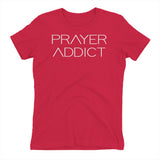 Prayer Addict Signature Women's Tee