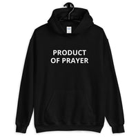 Signature Prayer Collection Product of Prayer Hoodie