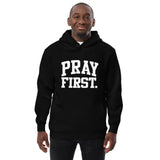 PRAY FIRST. Collegiate Hoodie