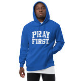 PRAY FIRST. Collegiate Hoodie