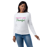 Pretty And Powerful Unisex fashion long sleeve shirt
