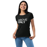 Above Only Women’s fitted t-shirt