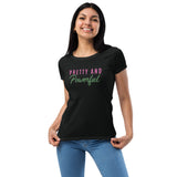 Pretty And Powerful Women’s fitted t-shirt