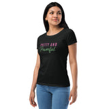 Pretty And Powerful Women’s fitted t-shirt