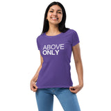 Above Only Women’s fitted t-shirt